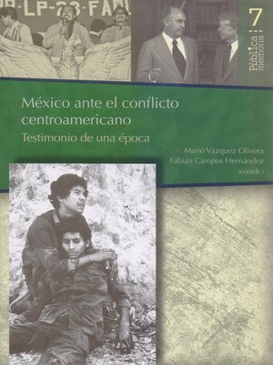cover image of México ante el conflicto Centroamericano